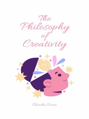 cover image of The Philosophy of Creativity